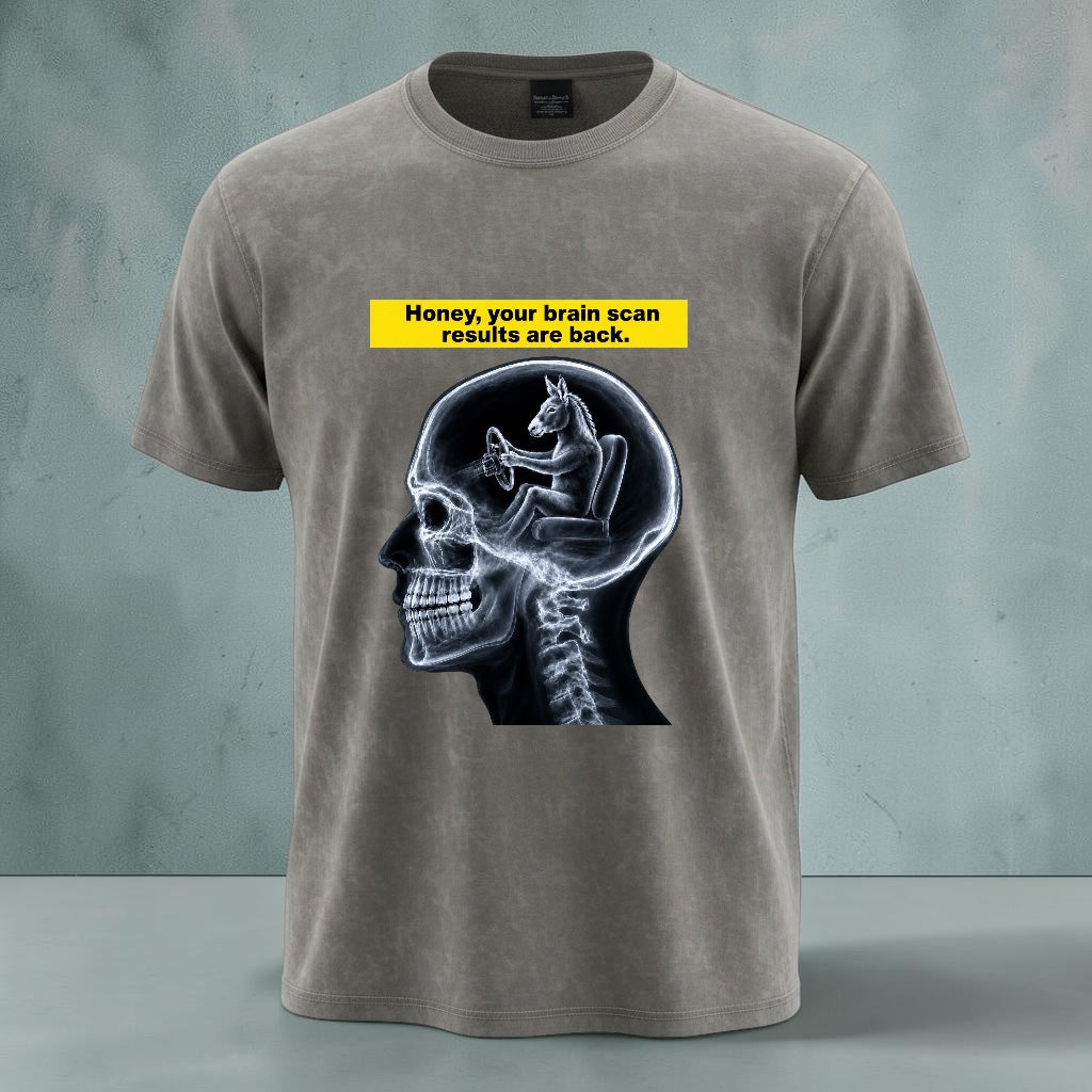 Honey, Your Brain Scan Results Are Back Graphic T-Shirt